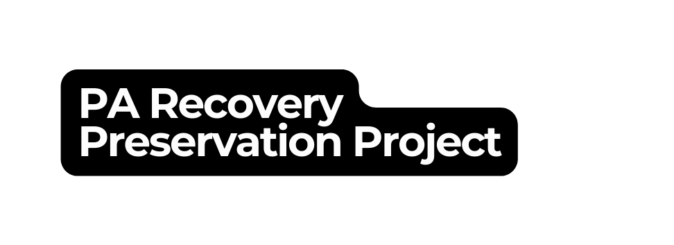 PA Recovery Preservation Project